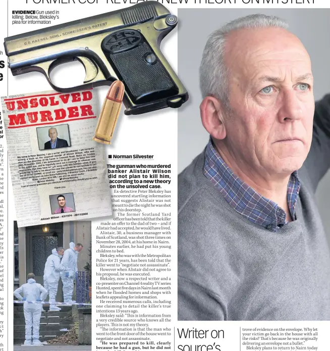  ??  ?? EVIDENCE Gun used in killing. Below, Bleksley’s plea for informatio­n HUNT FOR CLUES Forensic team on doorstep after the shooting in 2004 and, below, officer searching a drain