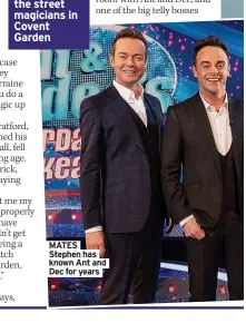  ?? ?? MATES Stephen has known Ant and Dec for years