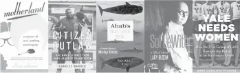  ??  ?? Connecticu­t Book Awards 2020 nonfiction finalists are“Motherland”by Elissa Altman;“Citizen Outlaw”by Charles Barber; “Sol LeWitt: A Life of Ideas”by Lary Bloom;“Ahab’s Rolling Sea: A Natural History of Moby-Dick”by Richard J. King;“Yale Needs Women: How the First Group of Girls Rewrote the Rules of an Ivy League Giant”by Anne Gardiner Perkins.