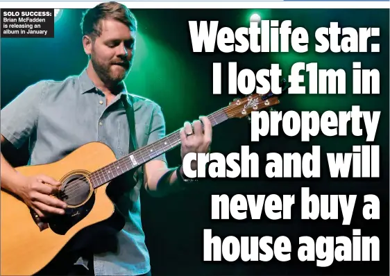  ??  ?? SOLO SUCCESS: Brian McFadden is releasing an album in January