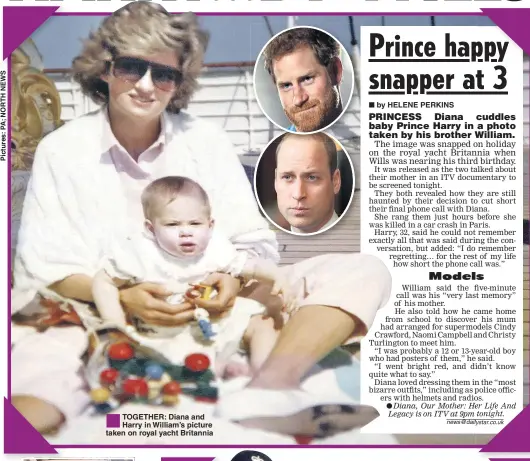 ??  ?? ®Ê TOGETHER: Diana and Harry in William’s picture taken on royal yacht Britannia
