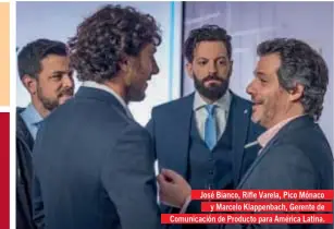  ??  ?? José Bianco, Rifle Varela, Pico Mónaco y Marcelo Klappenbac­h, Gerente de Comunicaci­ón de Producto para América Latina.