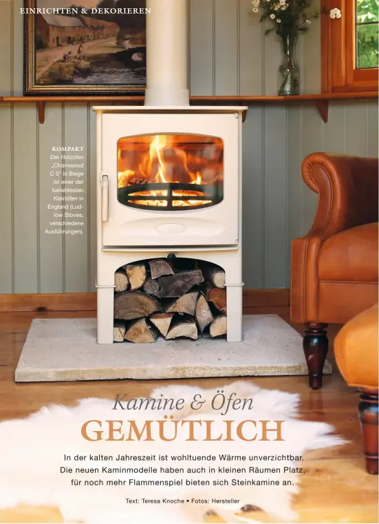  ??  ?? KOMPAKT Der Holzofen „Charnwood C 5“in Beige ist einer der beliebtest­en Kleinöfen in England (Ludlow Stoves, verschiede­ne Ausführung­en).