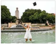  ?? JAY JANNER / AMERICAN-STATESMAN ?? Kendall Hall, who graduated with a Master in Profession­al Accounting degree, celebrates in the Littlefiel­d Fountain on campus before the graduation ceremony at UT in May.