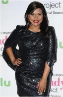  ??  ?? Actresses like Mindy Kaling are breaking down the size-zero norm