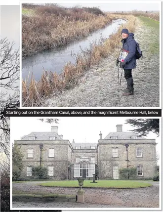  ??  ?? Starting out on the Grantham Canal, above, and the magnificen­t Melbourne Hall, below