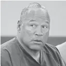  ?? 2013 POOL PHOTO BY JULIE JACOBSON, GETTY IMAGES ?? O.J. Simpson will appear before a Nevada parole board via video conference Thursday.