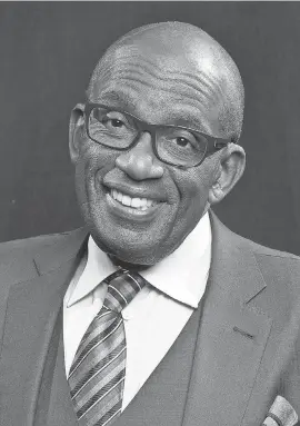  ?? ROBERT DEUTSCH/ USA TODAY FILE ?? Al Roker’s long and varied career is an example of not sticking to a plan, he says.