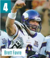  ??  ?? Brett Favre