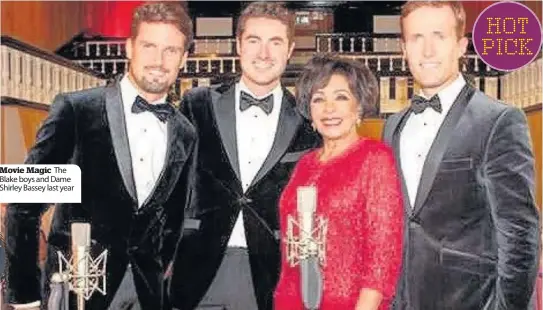  ??  ?? Movie Magic The Blake boys and Dame Shirley Bassey last year