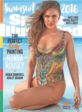  ?? FILE PHOTO ?? Ronda Rousey appeared on the 2016 Sports Illustrate­d Swimsuit Issue cover.