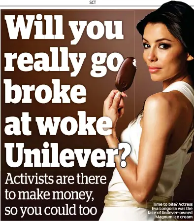  ?? ?? Time to bite? Actress Eva Longoria was the face of Unilever-owned Magnum ice cream