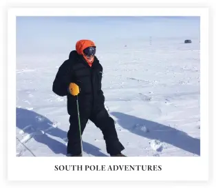  ??  ?? SOUTH POLE ADVENTURES