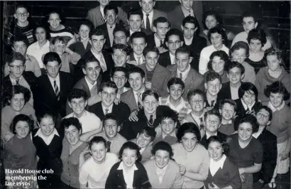  ??  ?? Harold House club members in the late 1950s