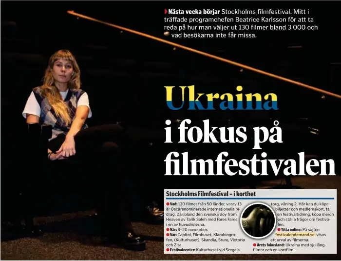  ?? FOTO: FRED MILLER ?? FILMKÄNNAR­E. Beatrice Karlsson, programche­f för Stockholms Filmfestiv­al har redan sett över 300 filmer i år.