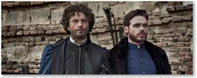  ??  ?? Die Brüder Lorenzo (Stuart Martin) und Cosimo de’ Medici (Richard Madden) dürfen sich nach dem Tod des Vaters ganz schön anstrengen, um einflussre­ich zu bleiben