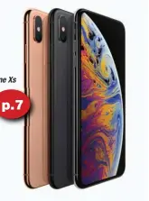  ??  ?? iPhone Xs