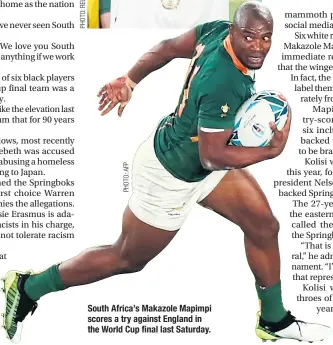  ??  ?? South Africa’s Makazole Mapimpi scores a try against England in the World Cup final last Saturday.