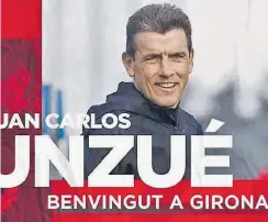  ?? //TWITTER ?? Unzué, nuevo técnico del Girona