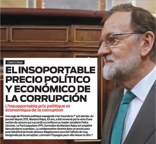  ?? (Sipa) ?? El expresiden­te Mariano Rajoy el pasado 1 de junio.