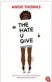  ??  ?? Angie Thomas: The Hate U Give a. d. Englischen von Henriette Zelt ner. cbt, 512 Seiten, 17,99 Euro – ab 12 Jahre