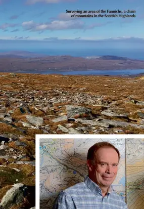  ??  ?? Surveying an area of the Fannichs, a chain of mountains in the Scottish Highlands