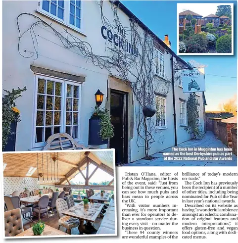  ?? ?? The Cock Inn in Mugginton has been named as the best Derbyshire pub as part of the 2022 National Pub and Bar Awards