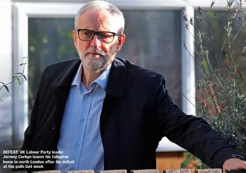 ??  ?? DEFEAT: UK Labour Party leader Jeremy Corbyn leaves his Islington home in north London after his defeat at the polls last week