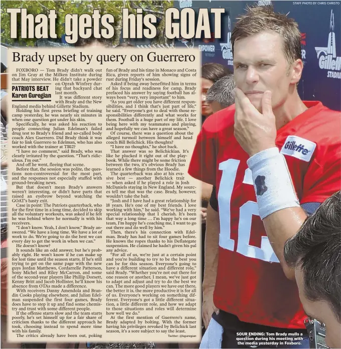  ?? STAFF PHOTO BY CHRIS CHRISTO ?? SOUR ENDING: Tom Brady mulls a question during his meeting with the media yesterday in Foxboro.
