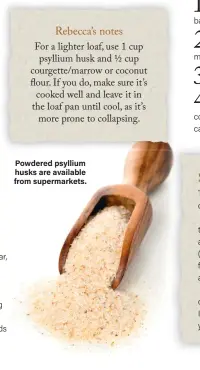  ?? ?? Powdered psyllium husks are available from supermarke­ts.