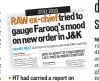  ??  ?? HT had carried a report on Dulat’s overtures towards Farooq, in a report last month