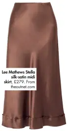  ??  ?? Lee Mathews Stella silk-satin midi skirt, £279. From theoutnet.com