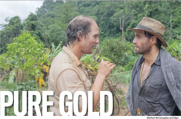  ?? PATRICK BROWN/ THE WEINSTEIN COMPANY ?? Matthew McConaughe­y and Edgar Ramirez in Gold.