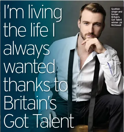  ??  ?? Scottish singer and former Britain’s Got Talent winner Jai Mcdowall