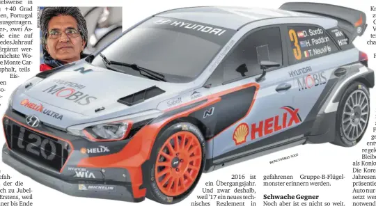  ??  ?? Hyundai-Teamchef Michel Nandan (o.) will mit dem eben auf Kiel gelegten i20 WRC die langjährig­e VW-Dominanz brechen (re.)
GOOS AS THOM K/ WER