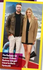  ?? ?? The Bachelor SA season 2’s Marc Buckner and girlfriend Jo-Marie Harteveld.