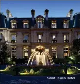  ??  ?? Saint James Hotel