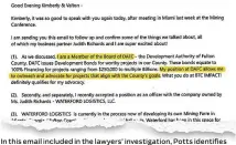  ?? ?? In this email included in the lawyers’ investigat­ion, Potts identifies herself as a member of the Developmen­t Authority board to a third party that she met at a crypto-mining conference in Miami.