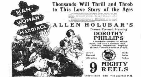  ?? ?? An ad in the Jan. 22, 1921 edition of Paterson, N.J.'S Morning Call touts Man, Woman, Marriage, a now lost movie starring Dorothy Phillips.