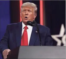  ?? Tribune News Service ?? Former President Donald Trump speaks during CPAC at the Hyatt Regency in Orlando, on Feb. 28.