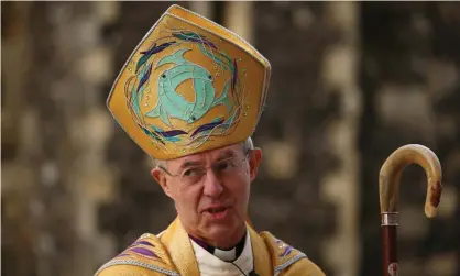  ?? Adams/Getty Images ?? ‘The archbishop of Canterbury, Justin Welby, added his voice to the protests, invoking God’s judgment in the matter.’ Photograph: Hollie