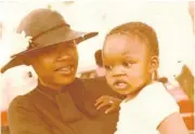  ?? Pictures: ZOLEKA MANDELA and JACANA PUBLISHERS ?? BABY LOVE: Zoleka Mandela with her mother, Zindzi, in the early 1980s