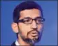  ?? MINT/FILE ?? Google chief executive officer Sundar Pichai