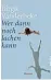  ??  ?? Birgit Vanderbe ke: Wer dann noch lachen kann