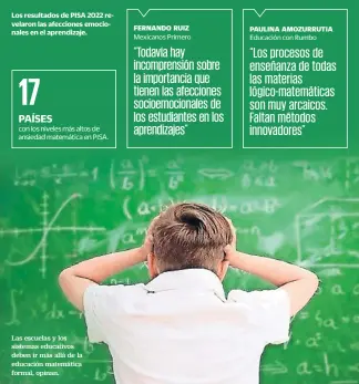  ?? ?? Las escuelas y los sistemas educativos deben ir más allá de la educación matemática formal, opinan.