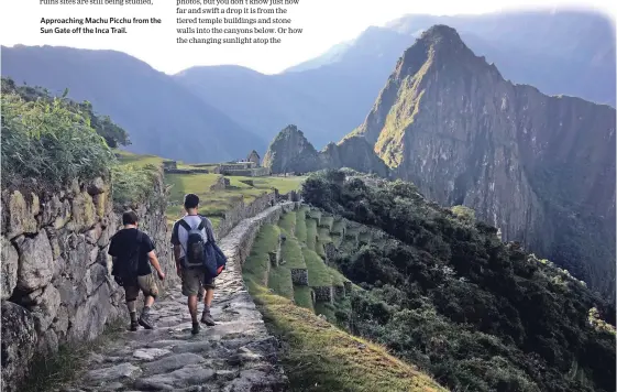  ??  ?? Approachin­g Machu Picchu from the Sun Gate off the Inca Trail.