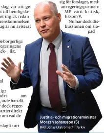  ?? Bild: Jonas Ekströmer/tt/arkiv ?? Justitie- och migrations­minister Morgan Johansson (S)