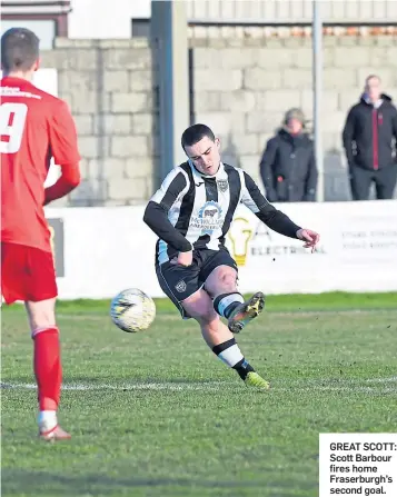  ?? ?? GREAT SCOTT: Scott Barbour fires home Fraserburg­h’s second goal.