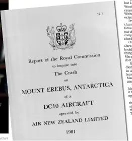  ?? LAWRENCE SMITH/STUFF ?? Justice Peter Mahon’s inquiry report. His conclusion­s blaming Air New Zealand were later thrown out by the Court of Appeal.