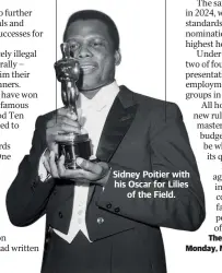  ?? ?? Sidney Poitier with his Oscar for Lilies of the Field.